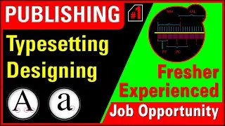 Publishing : Designing : Typesetting : Job Opportunity  for Fresher and Experienced