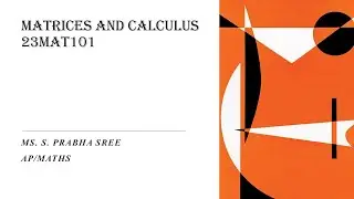 TYPE 2 METHOD INTEGRATION| MATRICES AND CALCULUS | SNS INSTITUTIONS