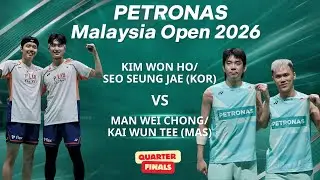 말레이시아 오픈 2026 QF: 김원호/서승재 vs 만웨이총/티카이원 | Malaysia Open: KIM Won Ho/SEO Seung Jae vs Man/Tee