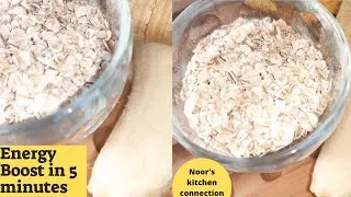 5 minutes Energy Boost/Healthy Recipe/5 minutes snack Recipe/Noor's kitchen connection/Quick Healthy