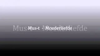 Mus-t Moederliefde