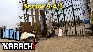 Sector 5-A/3   North Karachi | JULY 2021 | Karachi Streets