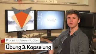Übung 03 | Kapselung | Programmieren mit Java | Tutorials