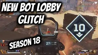 Apex Legends REAL SOLO BOT LOBBY GLITCH (UPDATED) Season 18