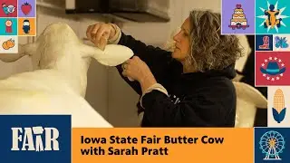 Iowa State Fair Butter Cow with Sarah Pratt &ndash; Fair 2025