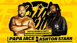 ⭐ PrideStyle 1 ⭐ Papa Jac&eacute; 🆚 Ashton Starr