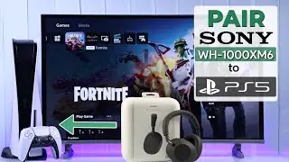 Connect Sony WH-1000XM6 to PlayStation 5 [Sony XM6 + PS5]
