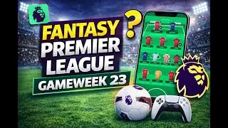 Fantasy Premier League Gameweek 23 Tips | Best Picks, Captain & Transfers