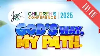 Children's Conference 2025 - Day 1 || God's Way My Path || 13th Dec 2025