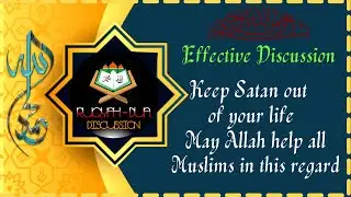 Keep Satan out of your life - May Allah help to all Muslims on this regard
