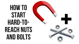 How To Start Hard To Reach Nuts and Bolts! That Long Finger that you've always needed!