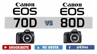 Canon EOS 70D vs Canon EOS 80D en Espa&ntilde;ol