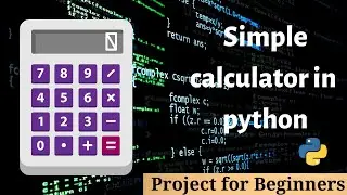 Python Project for beginners | how to build a calculator using python | #viral #trending