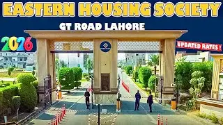 Eastern Housing Society Lahore | GT Road | Updated Review 2026