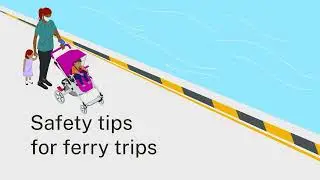Parents can now learn how to navigate ferries safely and confidently