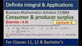Business math solutions exercise 3.3 |consumer and producer surplus solutions | mathematics 12/BBA