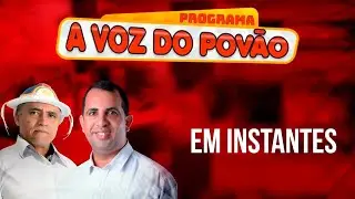 PROGRAMA A VOZ DO POVÃO  - 27/12/2025