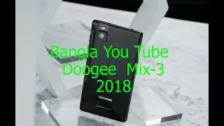 Doogee Mix 3 Review (2018)