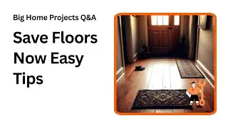 Stop Entryway Floor Damage Fast with These Easy Tips