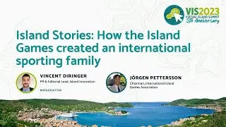 #VIS2023 - Island Stories: How the Island Games created an international sporting family