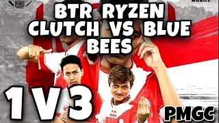 BTR RYZEN CLUTCH VS BLUE BEES 1 V 3 || PMGC MATCH !!  PUBG MOBILE