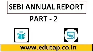 SEBI Annual Report - Part 2 - SEBI Examination 2018