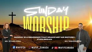 WAFIF Canada Barrie & North York Supernatural Sunday Service: January 25, 2026 📱