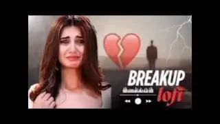 THE BREAKUP SAD MASHUP || SAD LOFi SONGS || LOFI SONGS MASHUP | Lofi + Reverb #sad@Lofisadsongs-i9h