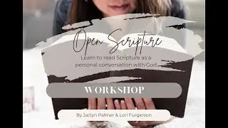 Open Scripture Workshop  | Treasure Valley | Starting Soon