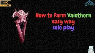 Vainthorn Farm | Easiest solo Farming | Warframe | Pc | Rimuru476 | #mallugamer #warframegame