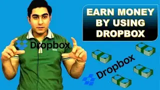 Expert Guide to EARN MONEY DROPBOX | EARN MONEY DROPBOX Finally Revealed | All About DROPBOX earning