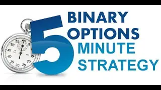 5 minutes Binary Options Strategy 2016 - Easy 5 minutes Strategy