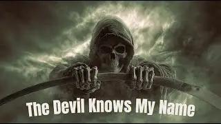 The Devil Knows My Name - Dark Country Blues Stomp