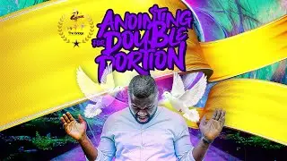 ANOINTING FOR DOUBLE PORTION || SUNDAY SERVICE || 18TH SEPT,2022