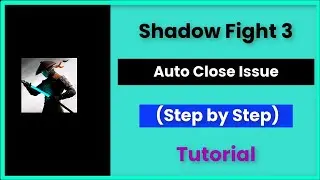 Shadow Fight 3 (Auto Close) Automatically Closing Issue - Android & Ios - 2022 - Fix