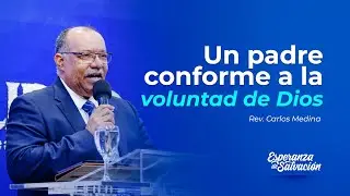 UN PADRE CONFORME A LA VOLUNTAD DE DIOS | REV. CARLOS MEDINA | MMM BARCELONA