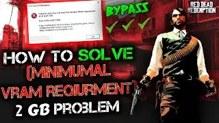 🔧RDR1 Won't Launch? FIX VRAM Minimum Error. 😱VRAM Too Low for RDR1? HERE'S THE PATCH!