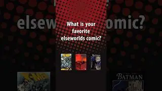 WHAT IS YOUR FAVORITE ELSEWORLDS STORY IN THE COMICS? #ComicBooks #ElseWorlds #Marvel #Dccomics