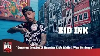 Kid Ink - Gunmen Invade Russian Club (247HH Wild Tour Stories)