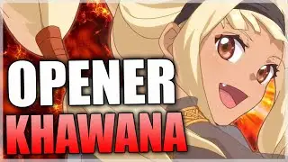 KHAWANA IS GREAT OPENER (ft. JACK-O & SISERIA) - Epic Seven