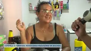 CONHEÇA O TERMINAL RODOVIÁRIO PROVISÓRIO DE BACABAL