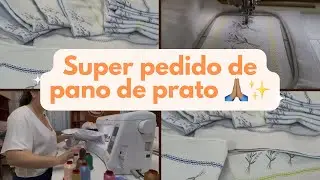 Meu maior pedido de pano de prato bordado | Vlog Ateli&ecirc; 