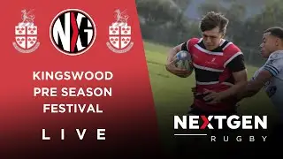 LIVE RUGBY: KINGSWOOD PRE-SEASON FESTIVAL | SCHOOLS RUGBY