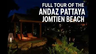 Full Tour of Andaz Pattaya Jomtien Beach | Luxury Thailand Resort Walkthrough