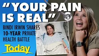 Bindi Irwin reveals long-term health battle | Today Show Australia