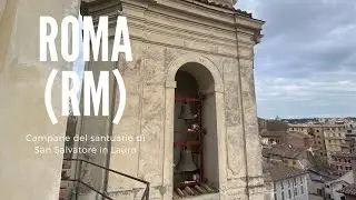 Le Campane di Roma(RM) — Santuario di San Salvatore in Lauro