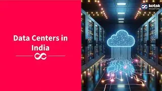 Kotak Mutual Fund - Data Centers in India