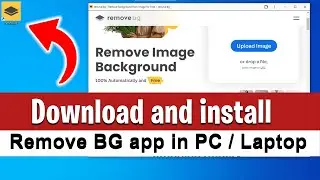 Remove bg app download for PC | How to install remove bg app in Laptop  | Remove bg app