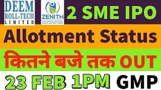 deem roll tech ipo allotment status🤑zenith drugs ipo allotment status🔥deem roll ipo gmp today🤑SME🤑