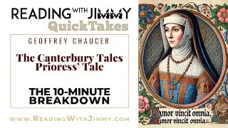 Geoffrey Chaucer - The Canterbury Tales: Prioress' Tale - Poetry - 10-Minute Breakdown